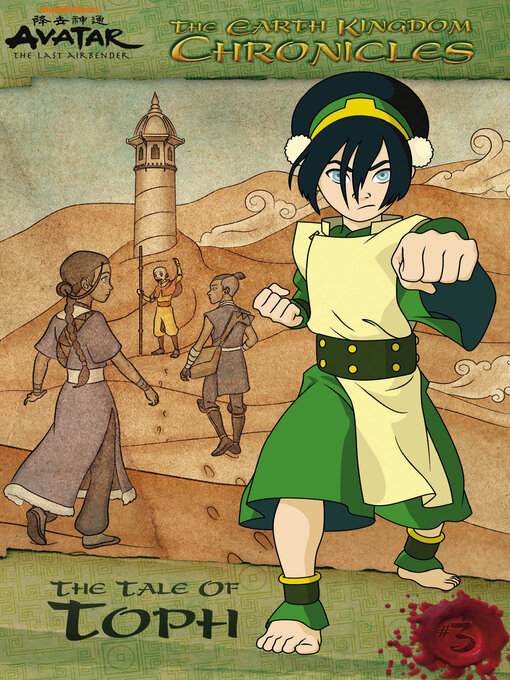 Title details for The Earth Kingdom Chronicles: The Tale of Toph by Nickelodeon Publishing - Wait list